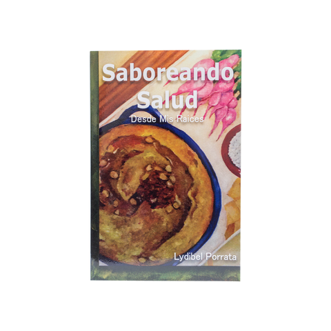 SABOREANDO SALUD DESDE MIS RAICES (LIBRO)